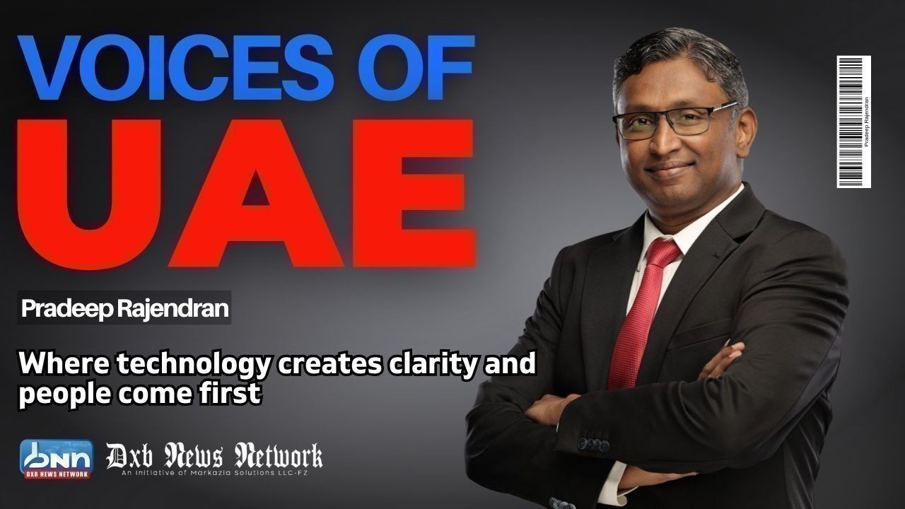 Pradeep Rajendran The Mind Behind Technology That Works for People Not Against Them Voices of UAE • DXB News Network