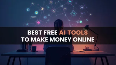 Best Free AI Tools to Make Money Online in 2026