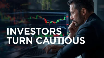 Market Uncertainty 2026: Why Investors Are Turning Cautious